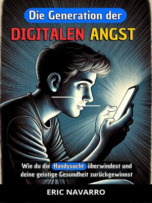 cover image of Die Generation der Digitalen Angst